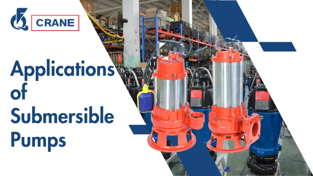 Applications of Submersible Pumps