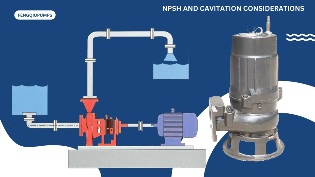 NPSH and Cavitation Considerations for Industrial Submersible Pumps