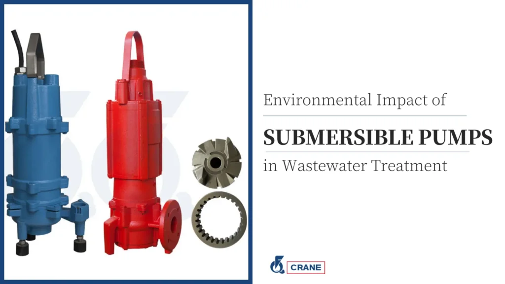 Environmental Impact of Submersible Pumps in Wastewater Treatment