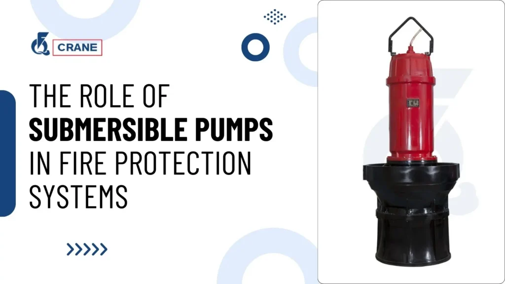 The Role of Submersible Pumps in Fire Protection Systems