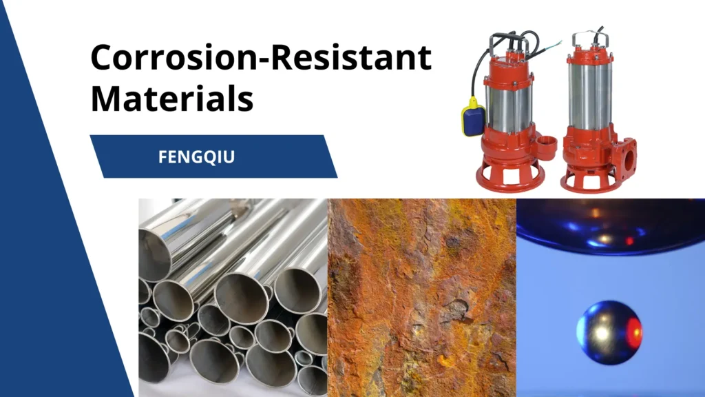 How High Corrosion-Resistant Materials Extend Pump Lifespan